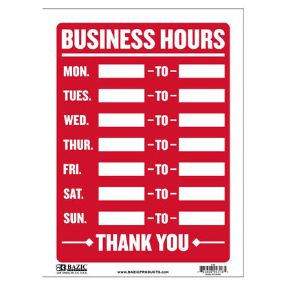 12" X 16" Business Hours Sign Sold in 24 Units