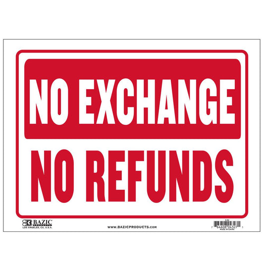 12" X 16" No Exchange No Refunds Sign  Sold in 24 Units
