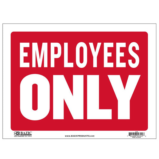 9" X 12" Employees Only Sign Sold in 24 Units