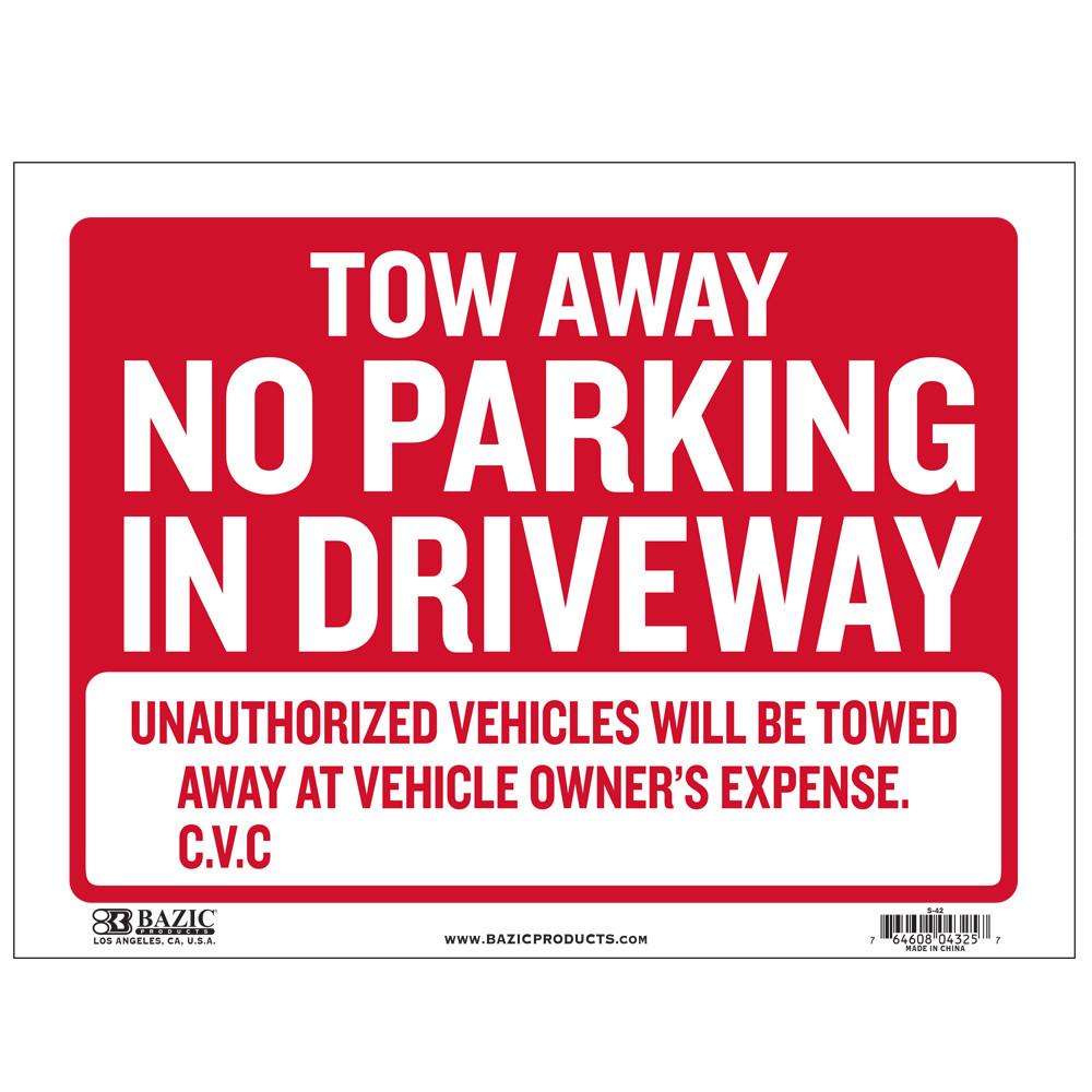 9" X 12" Tow Away Sign Sold in 24 Units