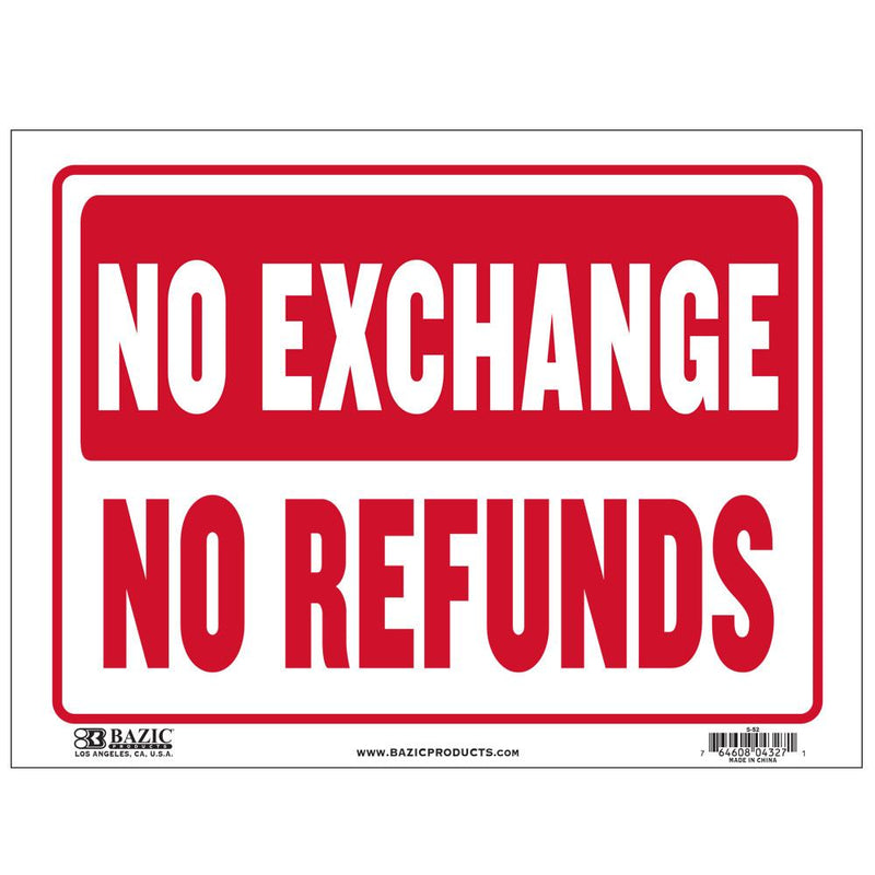 9" X 12" No Exchange No Refunds Sign Sold in 24 Units