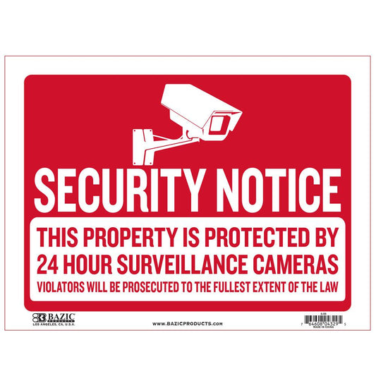 9" X 12" Security Notice Sign Sold in 24 Units